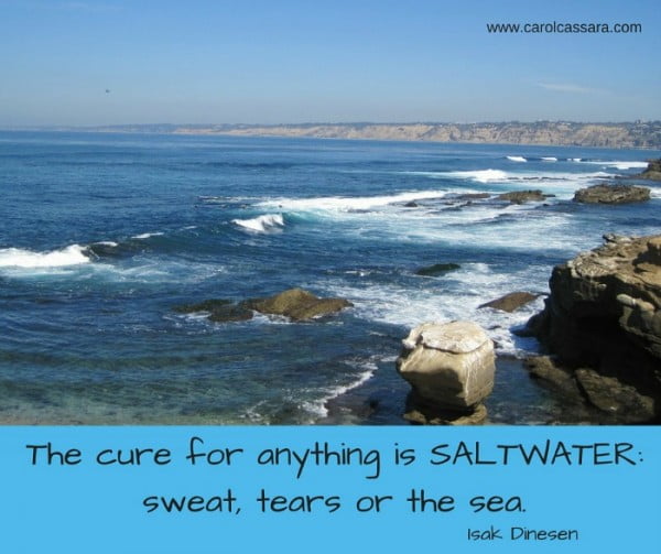 The cure for anything is SALTWATER_sweat, tears or the sea.