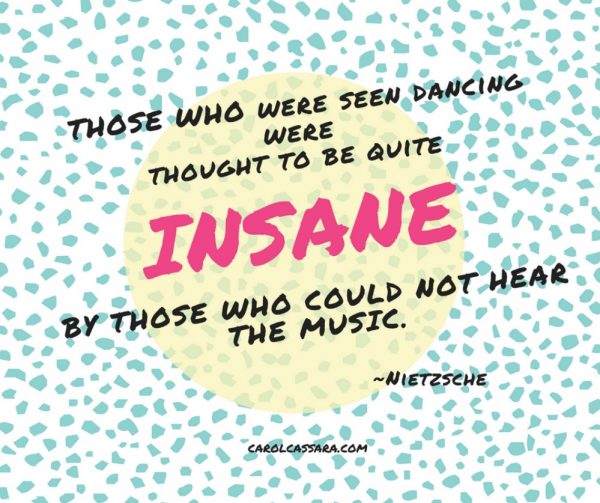 Hear the music. seen-dancing